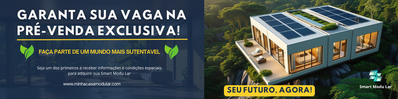 Garanta sua vaga na pré-venda exclusiva Smart Modular